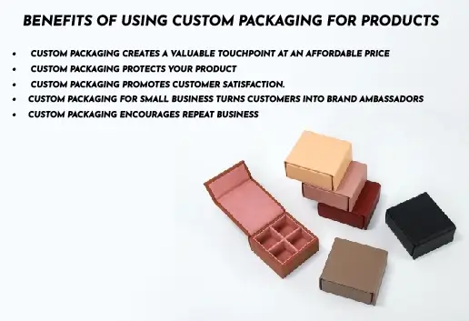 Benefits of Using Custom Packaging for Products